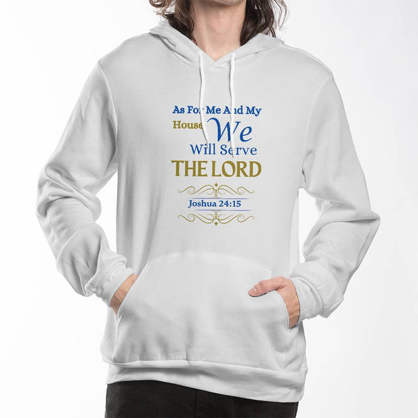 We Will Serve The Lord | Hoodie