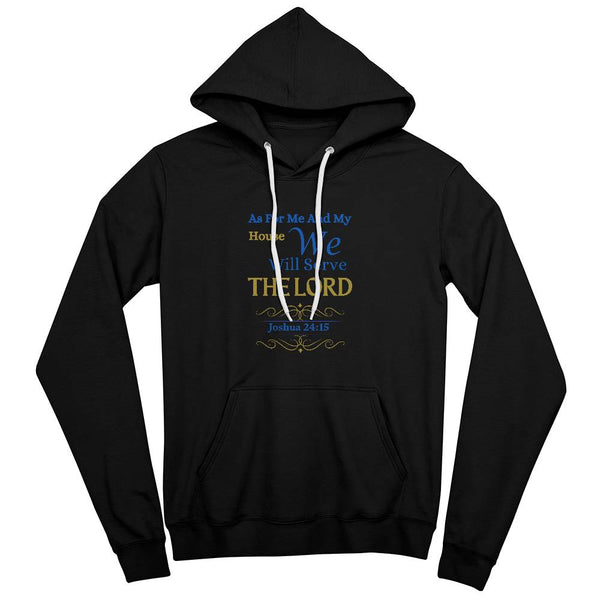 We Will Serve The Lord | Hoodie