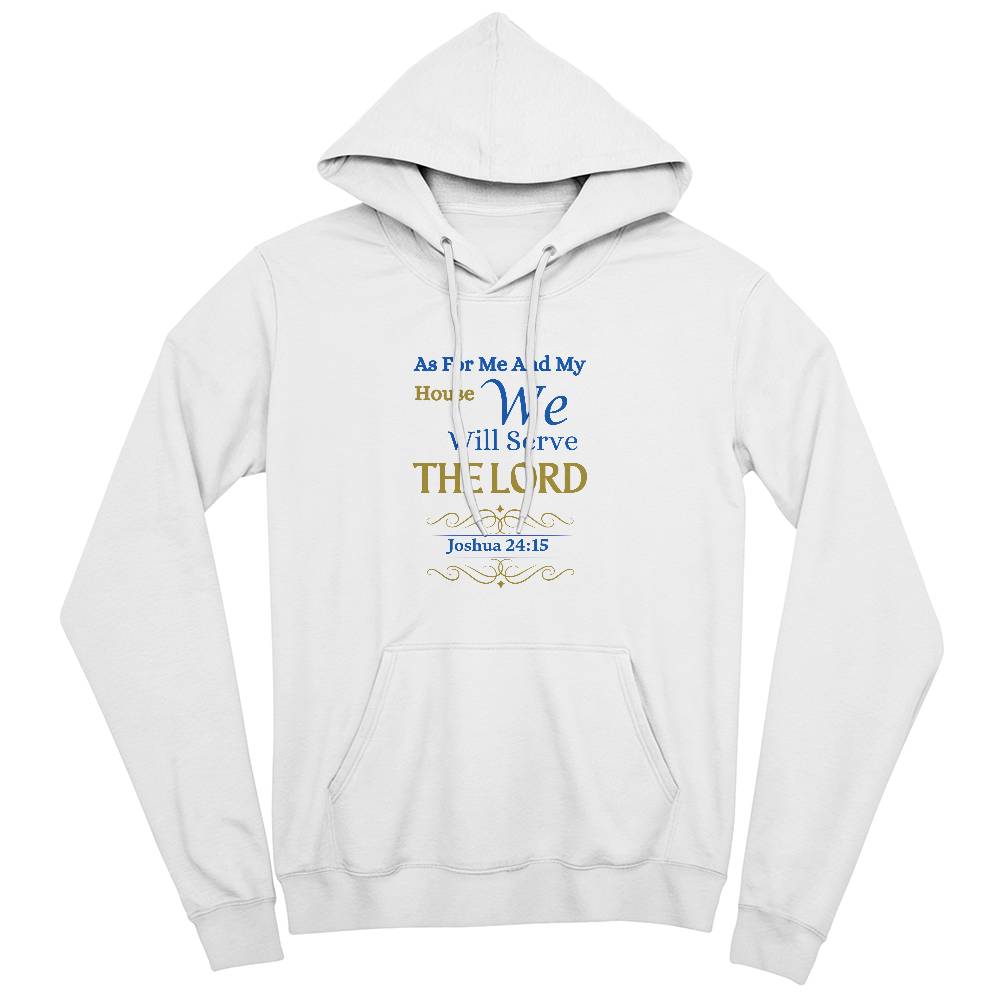 We Will Serve The Lord | Hoodie