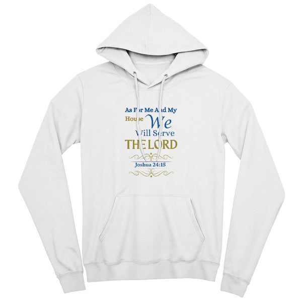 We Will Serve The Lord | Hoodie