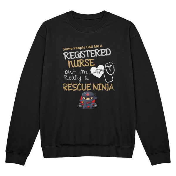 Registered Nurse | Rescue Ninja Sweatshirt