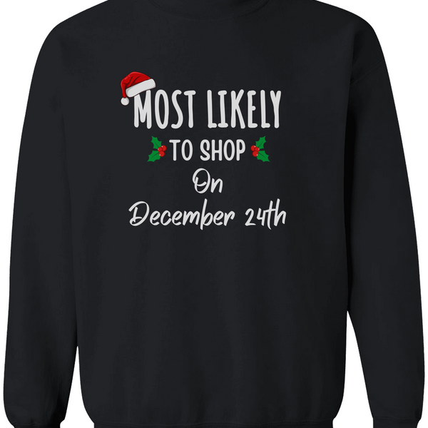 Most Likely To Family Matching Christmas Shirt