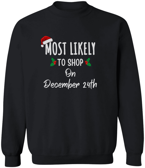 Most Likely To Family Matching Christmas Shirt