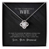 Love Knot Necklace-To My Georgeous Wife Love Your Husband