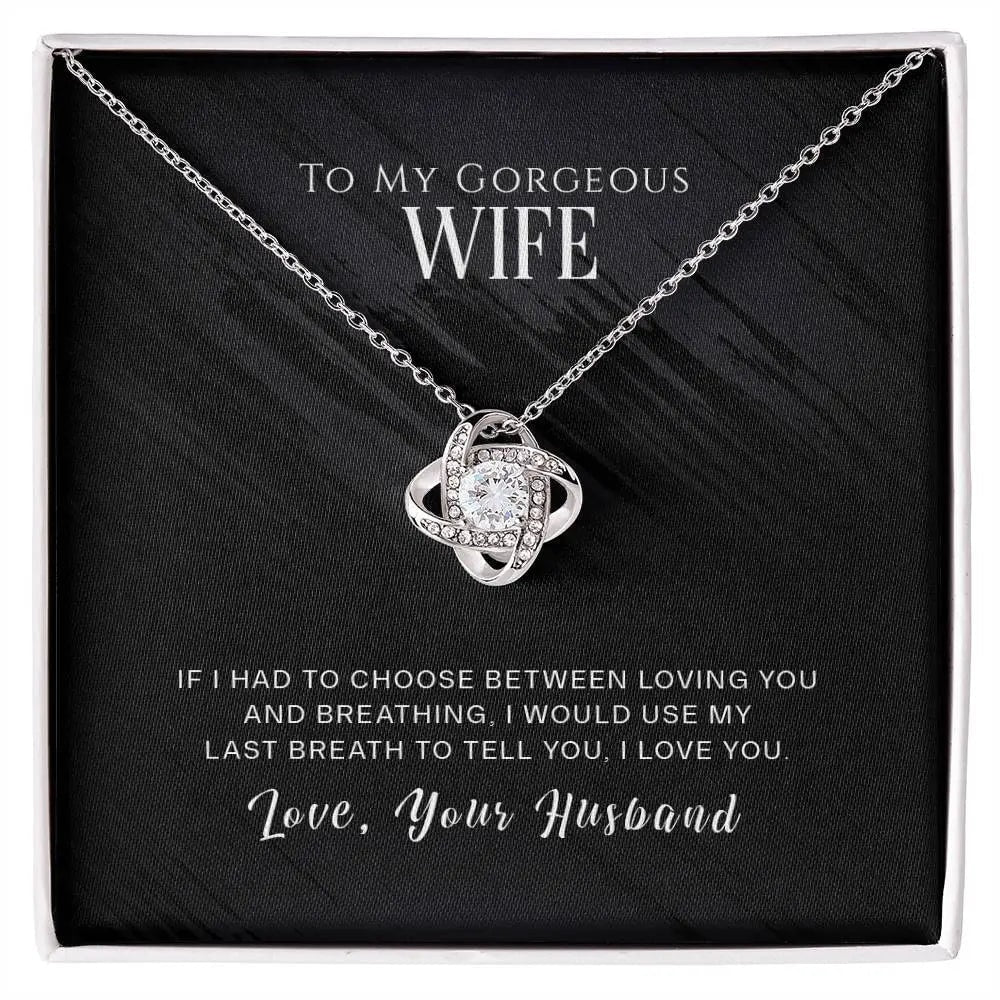 Love Knot Necklace-To My Georgeous Wife Love Your Husband