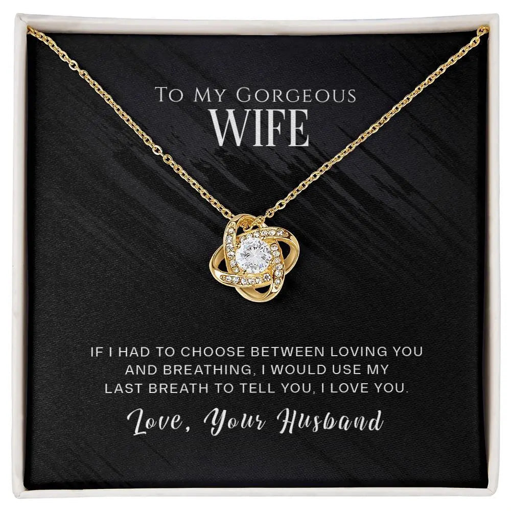 Love Knot Necklace-To My Georgeous Wife Love Your Husband