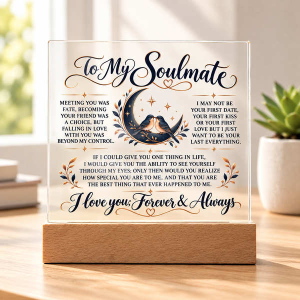 To My Soul Mate | Falling In Love | Acrylic Plaque